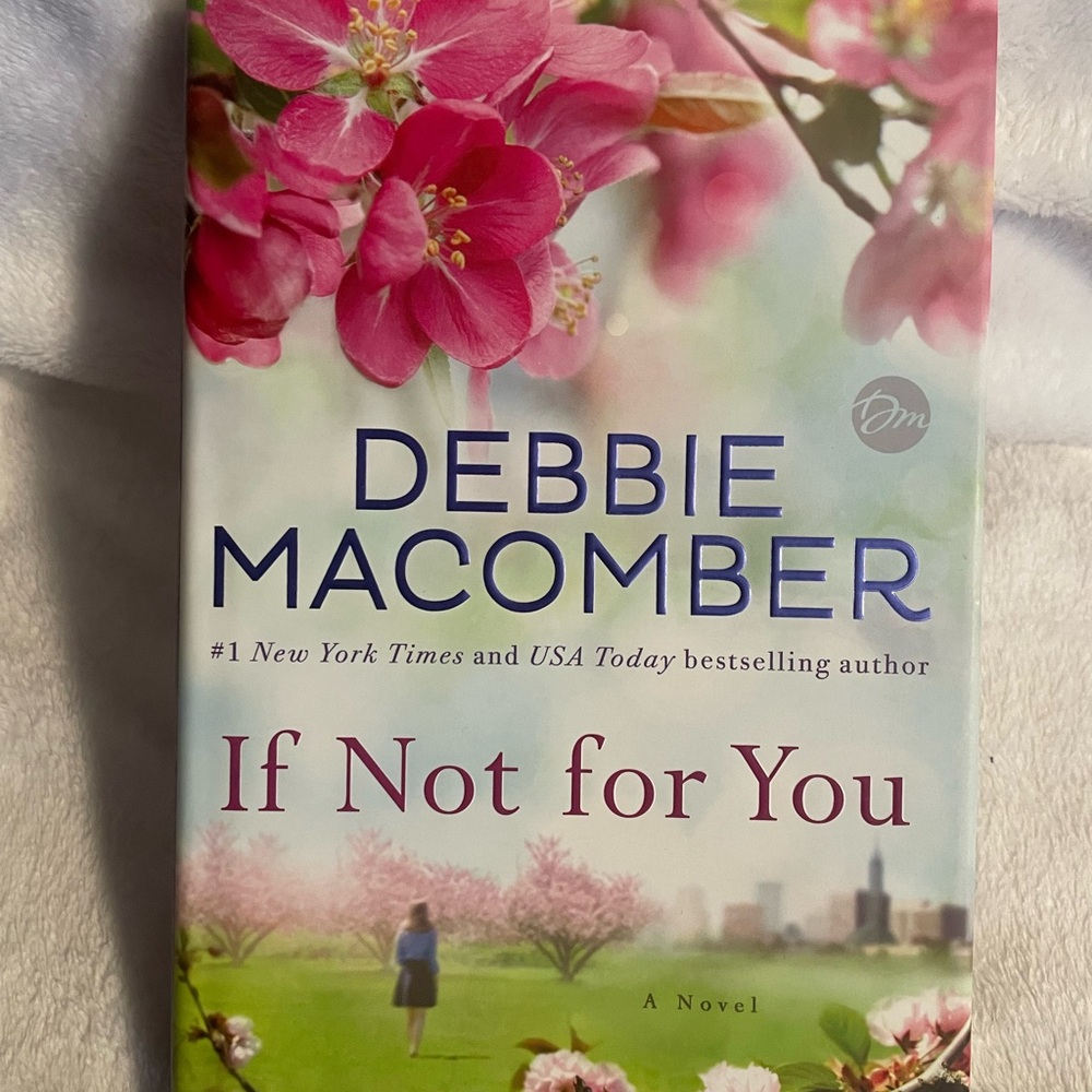 Debbie Macomber 'If Not for You' Novel